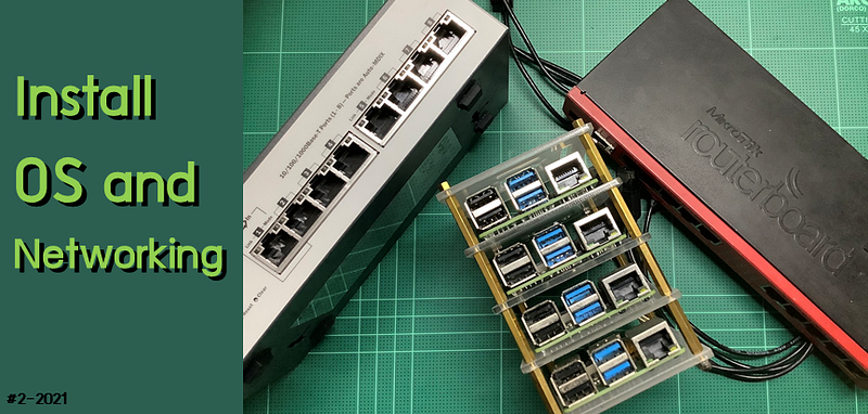 [R-PI4] ติดตั้ง OS และระบบ Network ให้กับ Cluster — Part 2
